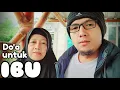 Do'a terbaik untuk IBU Zain Abu Kautsar