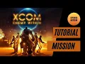 XCOM Enemy Within - Tutorial Mission