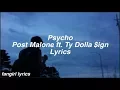 Psycho Post Malone ft Ty Dolla ign