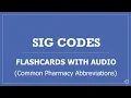 Sig Codes Pharmacy Flashcards with - PTCB PTCE NAPLEX NCLEX Test Prep Pharmacy Abbreviations