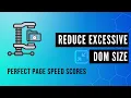 How to FIX Avoid an excessive DOM size SOLVED