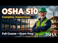 OSHA 510 Construction Standards Complete Masterclass Full Course 29 CFR 1926