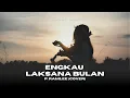 Lagu P. Ramlee - Engkau Laksana Bulan (Cover) ver. Orchestra