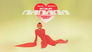 peggy gou x alice deejay better off nanana dombresky mashup 