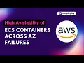 High Availability of ECS Containers Solution for AZ Failures