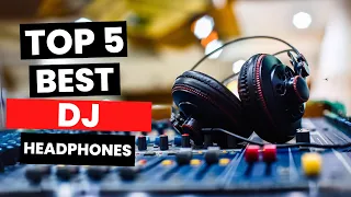 top 5 best dj headphones 2025 