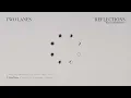 TWO LANES - Reflections (Piano Versions)