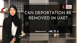 can deportation be removed in uae