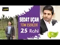 Sedat Uçan / Muhteşem Bütün Eserleri | 25 İlahi