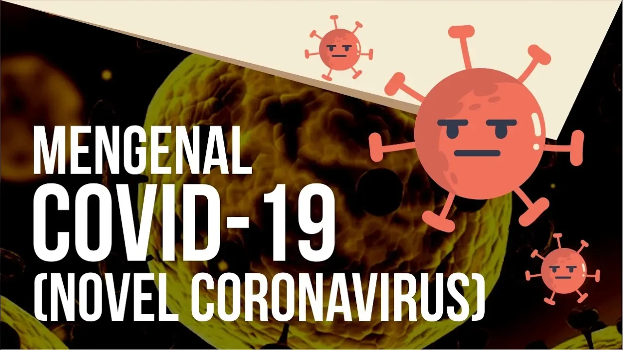 MENGENAL VIRUS CORONA  I SEHATPEDIA. 