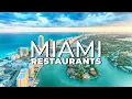 Top 7 Best Restaurants in Miami 2023