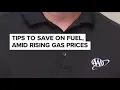 AAA offers tips to save on fuel amid rising gas prices