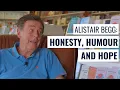 Alistair Begg Honesty Humour and Hope