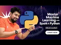 Master Machine Learning with Spark and Python Ultimate MLlib Tutorial Session 2