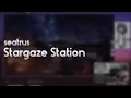 Download Lagu seatrus - Stargaze Station [Cosmic Transience] +HDHR 99.92% FC #1