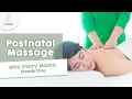 PNSG Postnatal Massage Why Every Mama Needs One
