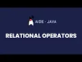 AIDE Tutorial - Java Relational Operators