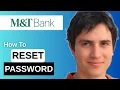 How To Reset Your M T Bank Mobile Online Banking Password
