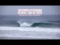 El Porto Offshore and Raw Surf Session