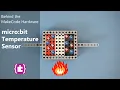Behind the MakeCode Hardware - Temperature Sensor on micro bit