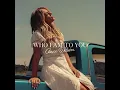 Who I Am To You - Anne Wilson