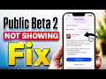 iOS 27 Public Beta 2 Not Showing on iPhone - Fix Now in 2 Minutes