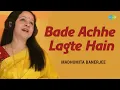 Lagu Bade Achhe Lagte Hain | Madhumita Banerjee | Hindi Cover Song | Saregama Open Stage