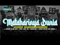 Download Lagu HADROH PALING ENAK‼️ MATAHARINYA DUNIA • STYLE GAMBUS GANDRUNG •• FULL BASS HOREGG TERBARU ••