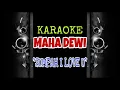 Download Lagu Maha Dewi - Sumpah I Love You (Karaoke Tanpa Vokal)