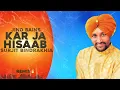 Lagu Jind Bains (Remix) Kar Ja Hisaab | Surjit Bindrakhia | New Punjabi Song | Latest Songs