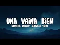 Silvestre Dangond, Sebastián Yatra - Una Vaina Bien (Letra/Lyrics)