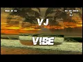 Download Lagu VJ  Vibe OFFICIAL AUDIO