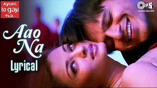 aao na lyrical vivek oberoi aishwariya rai sadhana sargam udit narayan kyun ho gaya na
