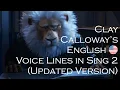 UPDATED VERSION ENGLISH DUB Clay Calloway s Voice Lines - Sing 2 2021 CV Bono