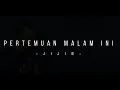 Download Lagu Damak - Pertemuan Malam Ini Cover By Jijie(Official Music Video)