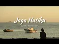 Jaga Hatiku - Sammy Simorangkir (official lyrics)