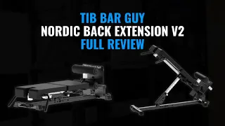 Four in One The Nordic Back Extension V2 Review - Equipment by The Tib Bar Guy