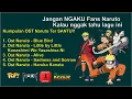 Download Lagu Kumpulan OST Naruto Ter Santuy Asik Multi Version Rock Dangdut Jaipong Ska