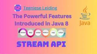 Stream API in Java Exploring The Powerful Features Introduced in Java 8