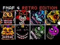 FNAF 4 Retro Edition - All Jumpscares Extras Gameplay