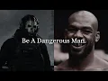 Download Lagu Be A Dangerous Man.