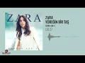 Zara - Yüreğin Bir Taş (Official Audio Video)