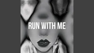 run with me