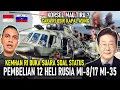 STATUS MI-8/17 MI-35 KEMHAN RI KLARIFIKASI 12 UNIT HELI RUSIA, KORSEL MAU TIRU RI LIBAS KAPAL ASING