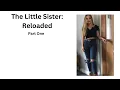The Little Sister Reloaded TG Caption