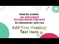 Animated Background text clipping effect with Elementor and Css - Avro