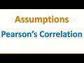 Assumptions for Pearson s Correlation