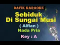 Download Lagu Sebiduk Di Sungai Musi (Karaoke) Alfian Nada Pria/Cowok Male Key A Lagu Nostalgia Tembang Kenangan