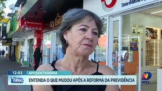 Entenda as mudanças da Previdência e os obstáculos à aposentadoria