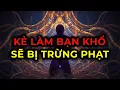 Lagu NGƯỜI ĐƯỢC CHỌN: Ai Từng Làm Bạn Khổ - Giờ Họ Đang Gặp Quả Báo Nặng Nề